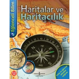 Eğlenceli Bilim - Haritalar ve Haritacılık - Deborah Chancellor