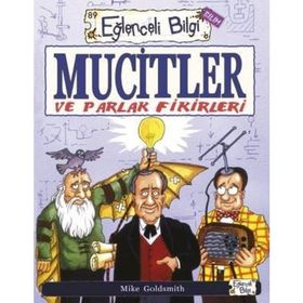 Eğlenceli Bilim Mucitler ve Parlak Fikirleri - Mike Goldsmith