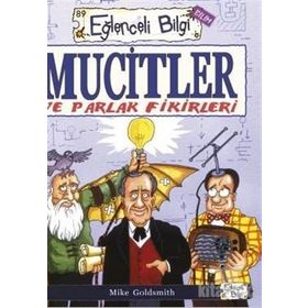 Eğlenceli Bilim Mucitler ve Parlak Fikirleri - Mike Goldsmith