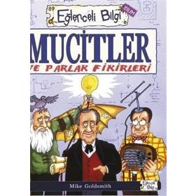 Eğlenceli Bilim Mucitler ve Parlak Fikirleri - Mike Goldsmith