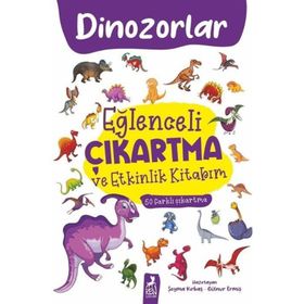 Eğlenceli Çıkartma ve Etkinlik Kitabım Dinazorlar Ren Çocuk