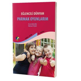 Eğlenceli Dünyam Parmak Oyunlarım - Mahmut Yılmaz