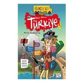 Eğlenceli Gezi - Güzel Ülkem Türkiye 4 - Metin Özdamarlar