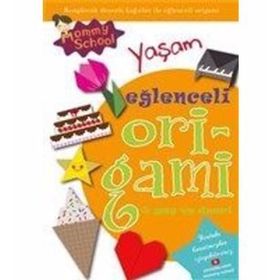 Eğlenceli Kağıt Etkinlikleri ve Origami - Kate Needham Eileen O’Brien