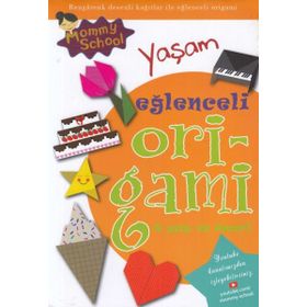 Eğlenceli Kağıt Etkinlikleri ve Origami - Kate Needham Eileen O’Brien