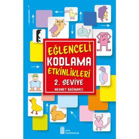 Eğlenceli Kodlama Etkinlikleri 2. Seviye-Ata Yayınları