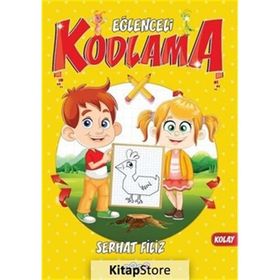 Eğlenceli Kodlama Kolay - Serhat Filiz