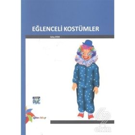 EĞLENCELİ KOSTÜMLER - GÜLAY AYDIN