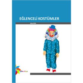 EĞLENCELİ KOSTÜMLER - GÜLAY AYDIN