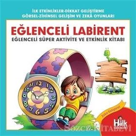 Eğlenceli Labirent-Eğlenceli Süper Aktivite ve Etkinlik Kitabı-Ferhat Çınar
