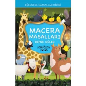 Eğlenceli Masallar Dizisi - Macera Masalları - Defne Güler