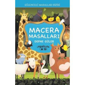 Eğlenceli Masallar Dizisi - Macera Masalları - Defne Güler
