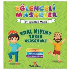 Eğlenceli Maskeler Kral Mıyım Yoksa Korsan Mı 24 Eğlenceli Maske Etkinlik Kitabı