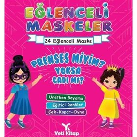Eğlenceli Maskeler Prenses Miyim Yoksa Cadı Mı 24 Eğlenceli Maske Etkinlik Kitabı