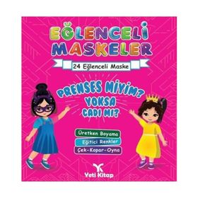 Eğlenceli Maskeler Prenses Miyim Yoksa Cadı Mı 24 Eğlenceli Maske Etkinlik Kitabı