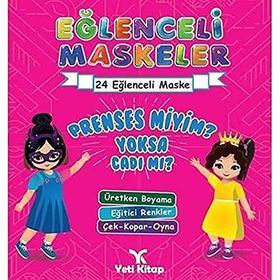 Eğlenceli Maskeler Prenses Miyim Yoksa Cadı Mı 24 Eğlenceli Maske Etkinlik Kitabı
