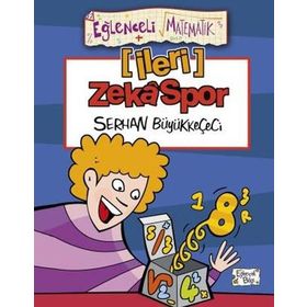 Eğlenceli Matematik / İleri Zekaspor - Serhan Büyükkeçeci - Eğlenceli Bilgi Yayınları