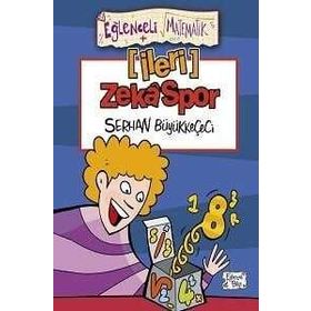 Eğlenceli Matematik / İleri Zekaspor - Serhan Büyükkeçeci - Eğlenceli Bilgi Yayınları