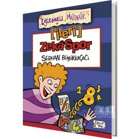 Eğlenceli Matematik / İleri Zekaspor - Serhan Büyükkeçeci - Eğlenceli Bilgi Yayınları