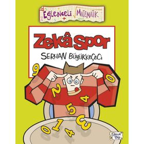 Eğlenceli Matematik / İleri Zekaspor - Serhan Büyükkeçeci - Eğlenceli Bilgi Yayınları