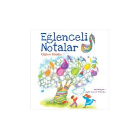 EĞLENCELI NOTALAR - ÇIĞDEM GÜNDEŞ