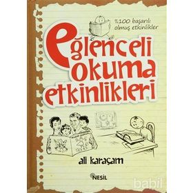 EĞLENCELİ OKUMA ETKINLIKLERI - ALI KARAÇAM