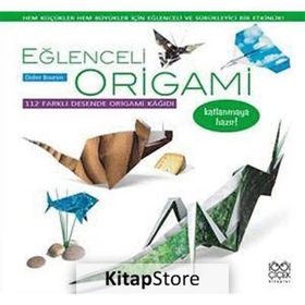 EĞLENCELİ ORIGAMI - DIDIER BOURSIN