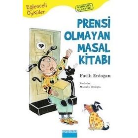 EĞLENCELİ ÖYKÜLER-4 PRENSI OLMAYAN MASAL KİTABI - FATIH ERDOĞAN