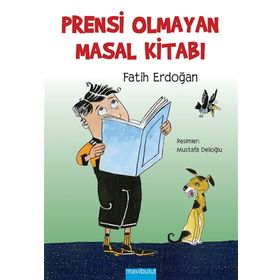 EĞLENCELİ ÖYKÜLER-4 PRENSI OLMAYAN MASAL KİTABI - FATIH ERDOĞAN