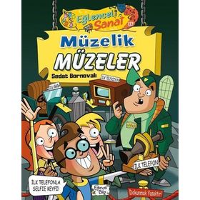 Eğlenceli Sanat / Müzelik Müzeler - Sedat Bornovalı - Eğlenceli Bilgi Yayınları