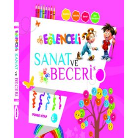 Eğlenceli Sanat ve Beceri Pembe Kitap 6 Yaş - kollektif