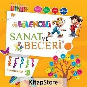 Eğlenceli Sanat ve Beceri Turuncu Kitap 6 Yaş - Parıltı Komisyon Heyet-Kurul-Komisyon