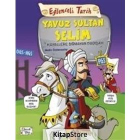 Eğlenceli Tarih 31 Yavuz Sultan Selim - Hayallere Sığmayan Padişah - Metin Özdamarlar