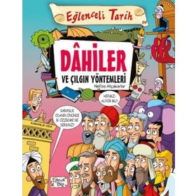 Eğlenceli Tarih Dahiler ve Çılgın Yöntemleri - Nefise Atçakarlar