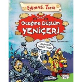 Eğlenceli Tarih - Ocağına Düştüm Yeniçeri - Metin Özdamarlar