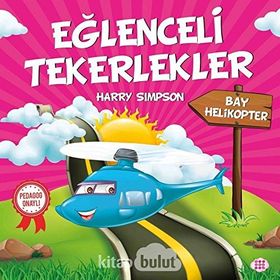 Eğlenceli Tekerlekler - Bay Helikopter - Harry Simpson