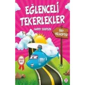 Eğlenceli Tekerlekler - Bay Helikopter - Harry Simpson