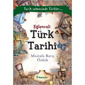 Eğlenceli Türk Tarihi - Mustafa Barış Özkök