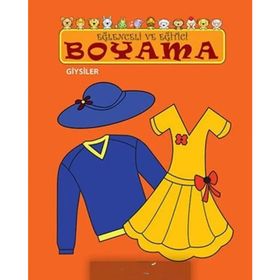 EĞLENCELI VE EĞITICI BOYAMA GIYSILER - KOLEKTIF