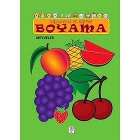 EĞLENCELI VE EĞITICI BOYAMA MEYVELER - KOLEKTIF