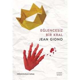 Eğlencesiz Bir Kral Jean Giono