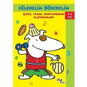 Eğlenelim Öğrenelim Çizme, Yazma, Sınıflandırma Alıştırmaları