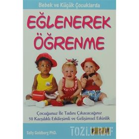 EĞLENEREK ÖĞRENME - SALLY GOLDBERG