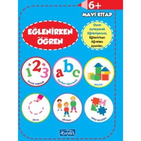 Eğlenirken Öğren Mavi Kitap 6+ - Kolektif - Parıltı Yayınları