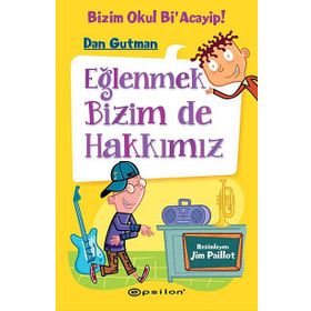 EĞLENMEK BIZIM DE HAKKIMIZ - DAN GUTMAN