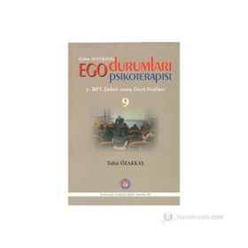 Ego Durumları Psikoterapisi 9 - Tahir Özakkaş