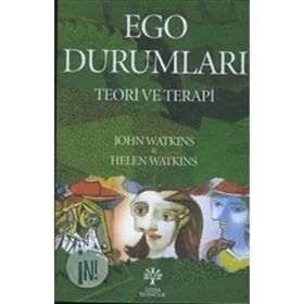 EGO DURUMLARI TEORI VE TERAPI - JOHN G. WATKINS, HELEN H. WATKINS
