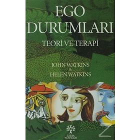 EGO DURUMLARI TEORI VE TERAPI - JOHN G. WATKINS, HELEN H. WATKINS