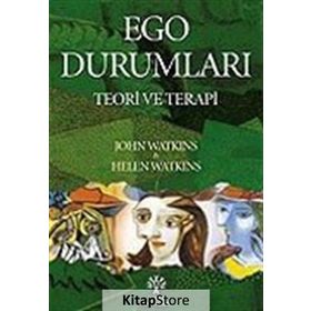 EGO DURUMLARI TEORI VE TERAPI - JOHN G. WATKINS, HELEN H. WATKINS