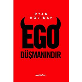 Ego Düşmanındır - Ryan Holiday